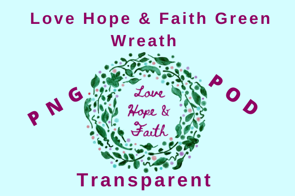 Love Hope Faith Green Wreath – A Versatile Illustration for Crafters & Handmade Sellers